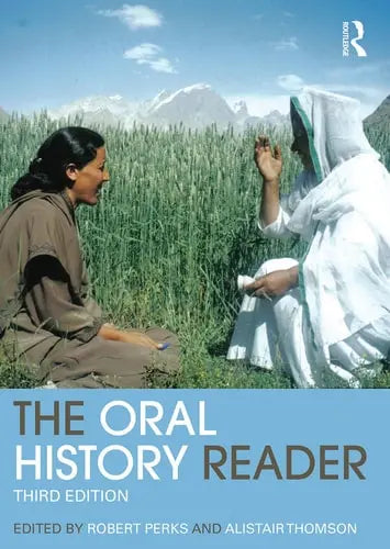 The Oral History Reader by Robert Perks 978-0415707336