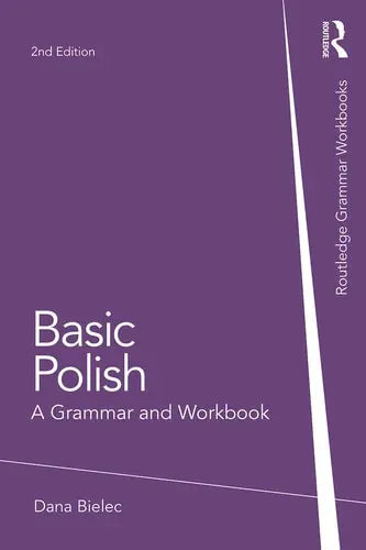 Basic Polish A Grammar and Workbook by Dana Bielec 978-0415726016