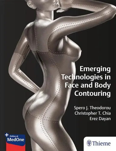 Emerging Technologies in Face and Body Contouring by Spero J. Theodorou ISBN: 978-1626236677