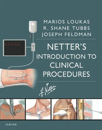 Netter's Introduction to Clinical Procedures by Marios Loukas 1st Edition ISBN 9780323370554