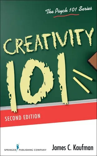 Creativity 101, Second Edition by James C. Kaufman 978-0826129529
