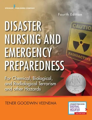 Disaster Nursing and Emergency Preparedness by Tener Goodwin Veenema ISBN: 978-0826144171
