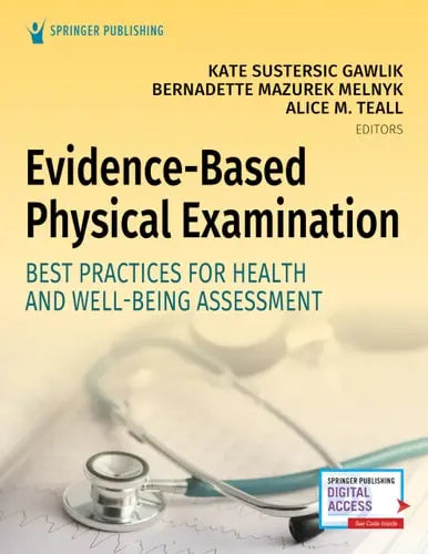 Evidence-Based Physical Examination A Guide to Best Practice by Kate Gawlik ISBN: 978-0826164537