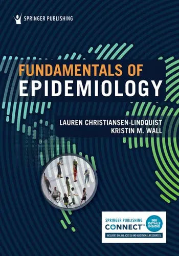 Fundamentals of Epidemiology by Lauren Christiansen-Lindquist ISBN 978-0826166937