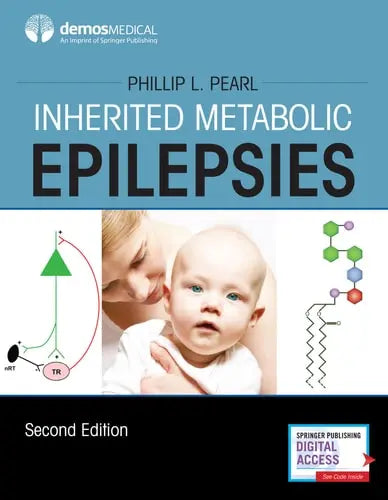 Inherited Metabolic Epilepsies by Phillip L. Pearl ISBN: 978-0826168634