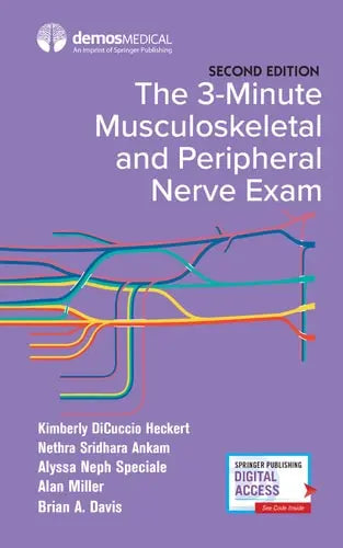 The 3-Minute Musculoskeletal and Peripheral Nerve Exam by Kimberly DiCuccio Heckert ISBN: 978-0826177421