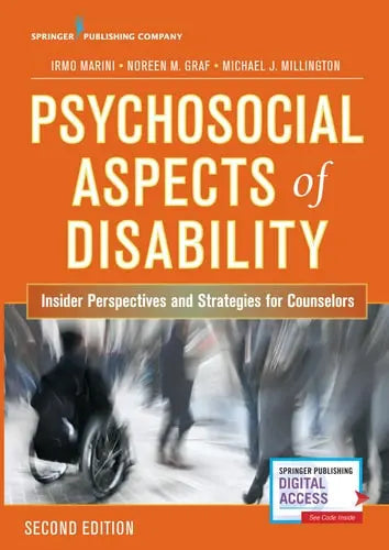 Psychosocial Aspects of Disability Insider Perspectives and Strategies for Counselors by Irmo Marini ISBN: 978-0826180629