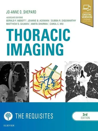 Thoracic Imaging the Requisites by Jo-Anne O. Shepard 3rd Edition ISBN 9780323448864