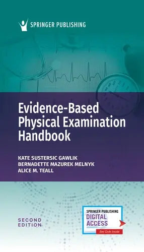 Evidence-Based Physical Examination Handbook by Kate Sustersic Gawlik ISBN: 978-0826188519