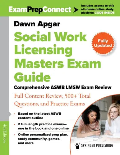 Social Work Licensing Masters Exam Guide Comprehensive ASWB LMSW Exam Review with Full Content Review, 500+ Total Questions, and Practice Exams by Dawn Apgar ISBN: 978-0826192790