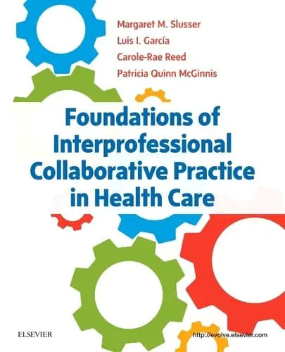Foundations of Interprofessional Collaborative Practice in Health Care ISBN 9780323462419