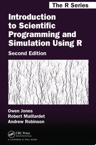 Introduction to Scientific Programming and Simulation Using R, Second Edition by Owen Jones ISBN: 978-1466569997