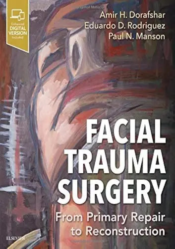 Facial Trauma Surgery From Primary Repair to Reconstruction ISBN 9780323497558