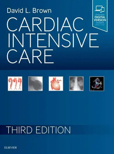 Cardiac Intensive Care by David L. Brown 3rd Edition ISBN 9780323529938