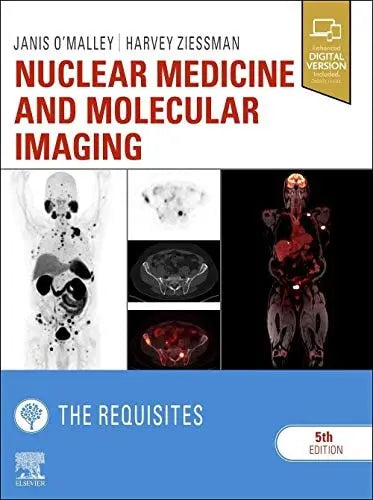 Nuclear Medicine and Molecular Imaging by Janis P. O'Malley 5th Edition ISBN 9780323530378
