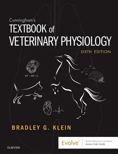 Cunningham's Textbook of Veterinary Physiology by Bradley G. Klein 6th Edition ISBN 9780323552271