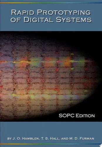 Rapid Prototyping of Digital Systems SOPC Edition by James O. Hamblen 978-0387726700