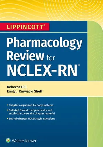 Lippincott Nclex-RN Pharmacology Review by Rebecca Hill ISBN: 978-1975109837