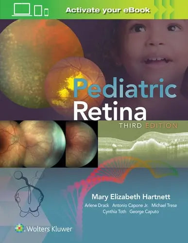 Pediatric Retina by Mary Elizabeth Hartnett ISBN: 978-1975110710