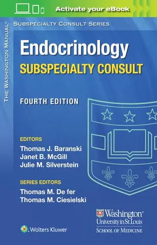 Washington Manual Endocrinology Subspecialty Consult by Thomas J. Baranski ISBN: 978-1975113339