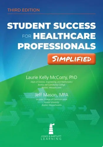 Student Success for Health Professionals Simplified by Laurie Kelly McCorry ISBN: 978-1975114459