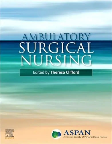 Ambulatory Surgical Nursing ISBN 9780323681445