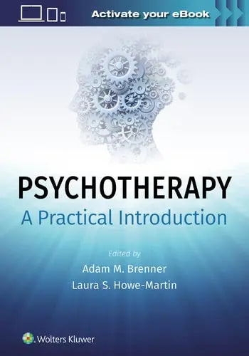 Psychotherapy A Practical Introduction by Laura Howe-Martin ISBN: 978-1975126780