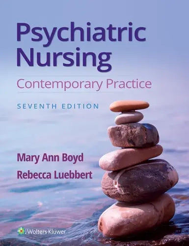 Psychiatric Nursing Contemporary Practice by Mary Ann Boyd ISBN: 978-1975161187