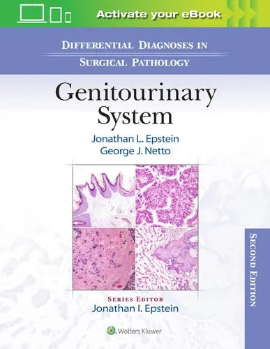 Genitourinary System by Jonathan I. Epstein ISBN: 978-1975162900