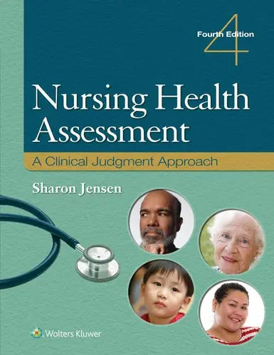 Nursing Health Assessment A Clinical Judgment Approach by Sharon Jensen ISBN 978-1975176822
