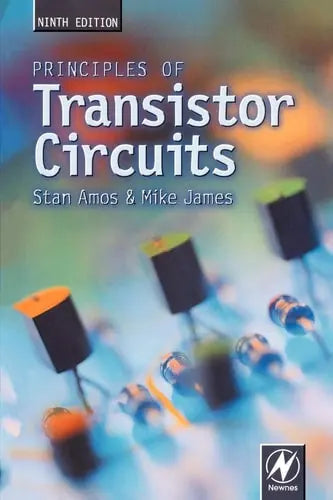 Principles of Transistor Circuits by S W Amos 978-0750644273