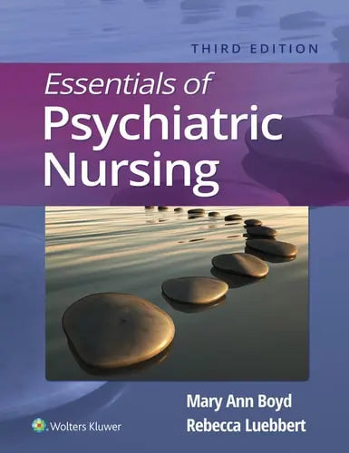 Essentials of Psychiatric Nursing by Mary Ann Boyd ISBN: 978-1975185121