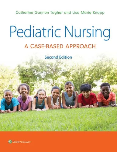 Pediatric Nursing A Case-Based Approach by Gannon TAGHER ISBN 978-1975209063