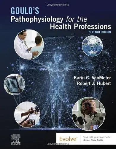 Gould's Pathophysiology for the Health Professions by Karin C. VanMeter 7th Edition ISBN 9780323792882