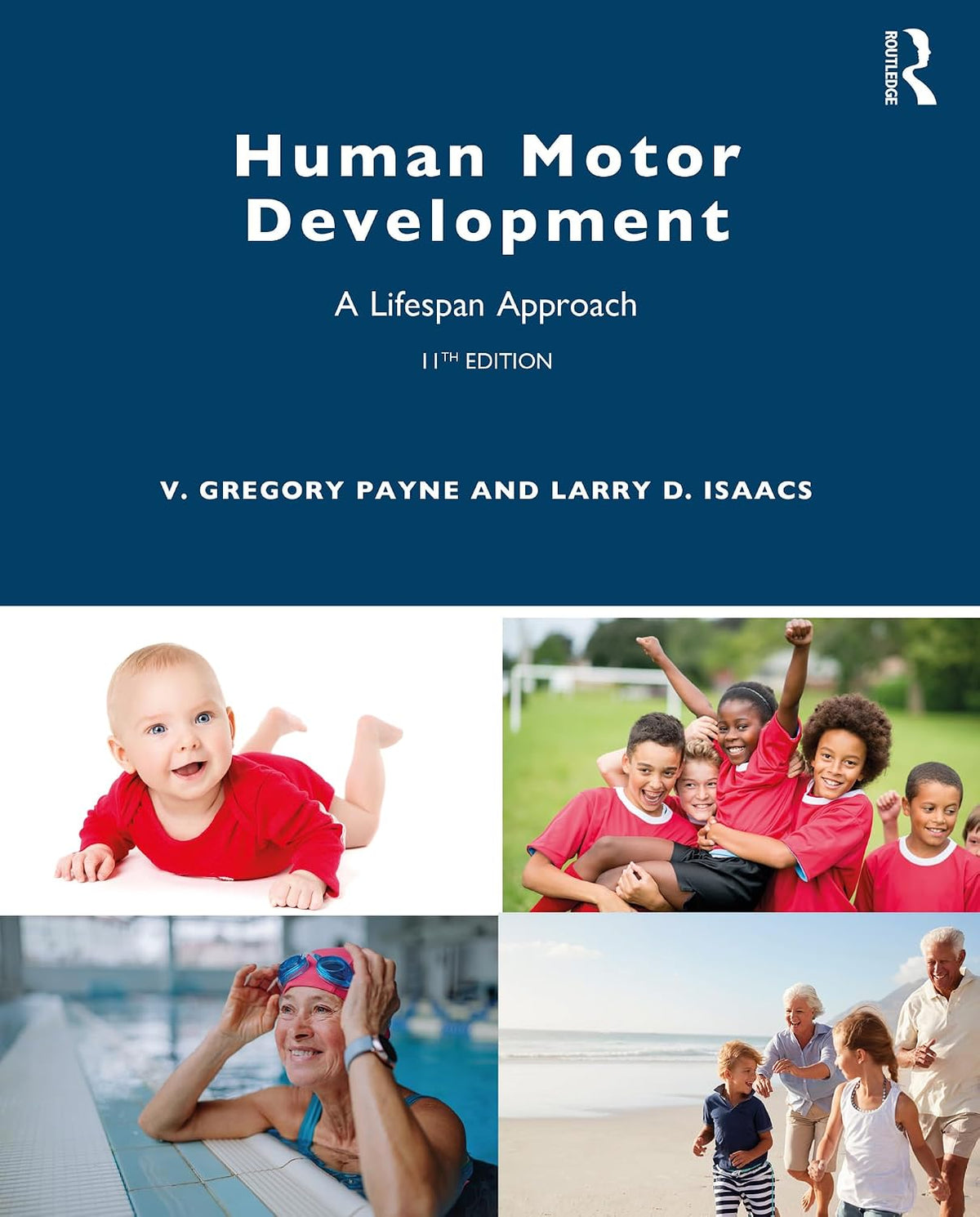 Human Motor Development A Lifespan Approach 11th ISBN: 978-1032697130