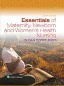 Essentials of Maternity, Newborn, and Women's Health Nursing by Susan Scott Ricci ISBN: 978-1975245511