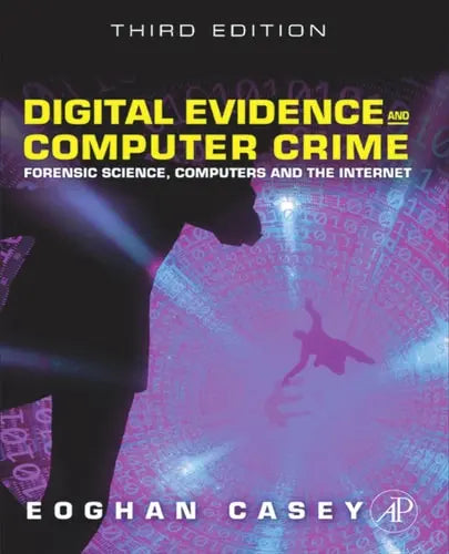 Digital Evidence and Computer Crime: Forensic Science, Computers, and the Internet ISBN 9780123742681