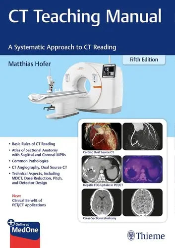 CT Teaching Manual A Systematic Approach to CT Reading by Matthias Hofer ISBN: 978-3132442634