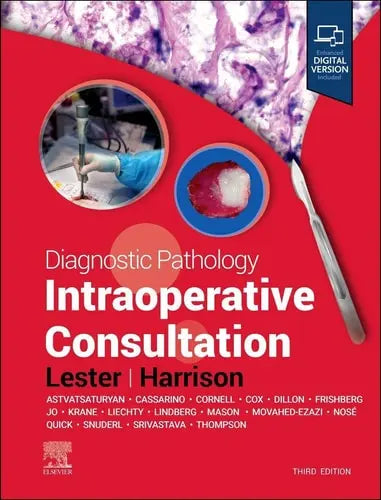 Diagnostic Pathology Intraoperative Consultation by Susan C. Lester 3rd Edition ISBN 9780323883528