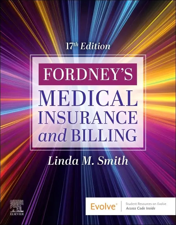 Fordney's Medical Insurance and Billing by Linda M. Smith 978-0443108785
