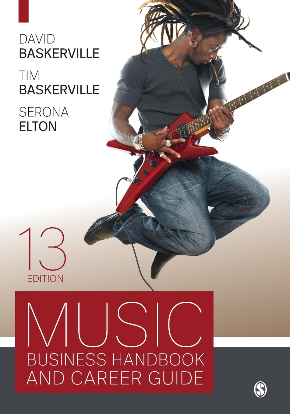 Music Business Handbook and Career Guide by David Baskerville ISBN: 978-1071854211