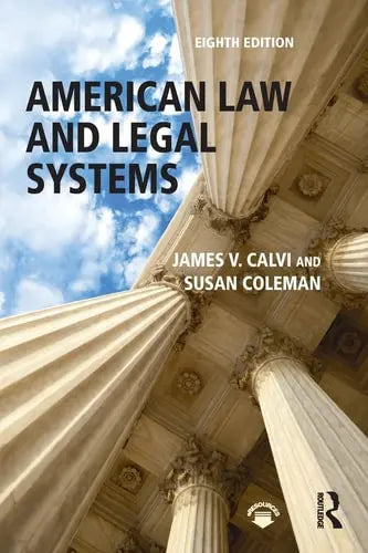American Law and Legal Systems 8th by James V. Calvi ISBN 978-1138654396