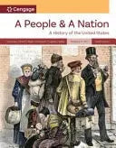 A People and a Nation, Volume I To 1877 by Beth Bailey ISBN 9780357947937