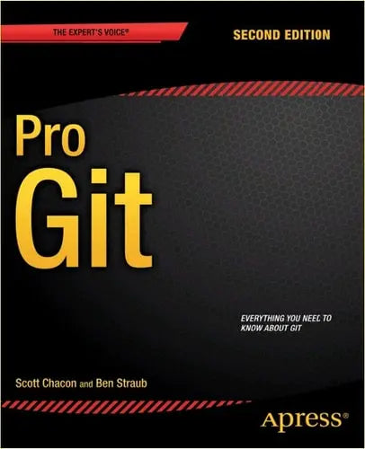 Pro Git by Scott Chacon ISBN: 978-1484200773