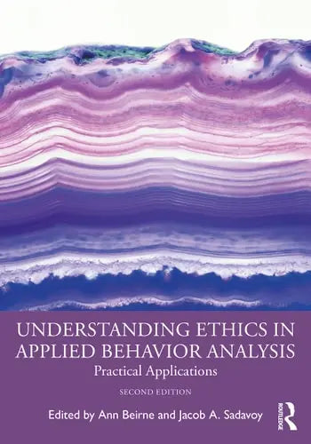 Understanding Ethics in Applied Behavior Analysis Practical Applications ISBN: 978-1032041353
