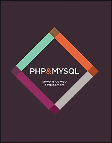 PHP & MySQL Server-side Web Development by Jon Duckett ISBN: 978-1119149217