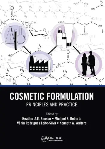Cosmetic Formulation Principles and Practice ISBN: 978-1032093079