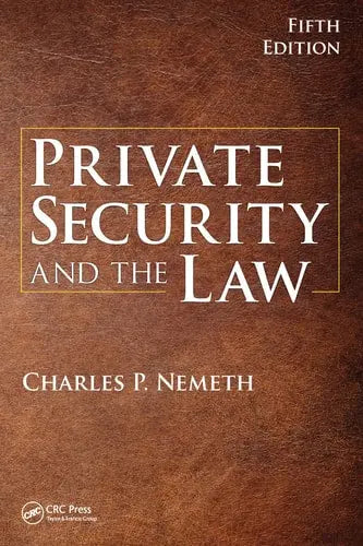 Private Security and the Law ISBN: 978-1032096315