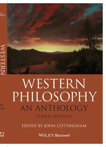 Western Philosophy An Anthology by John G. Cottingham ISBN: 978-1119165729