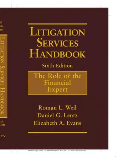 Litigation Services Handbook The Role of the Financial Expert by Roman L. Weil ISBN: 978-1119166320